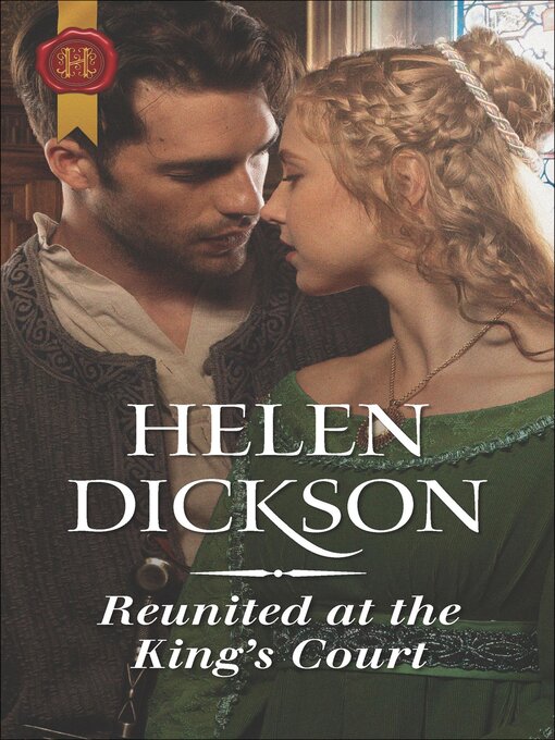 Title details for Reunited at the King's Court by Helen Dickson - Available